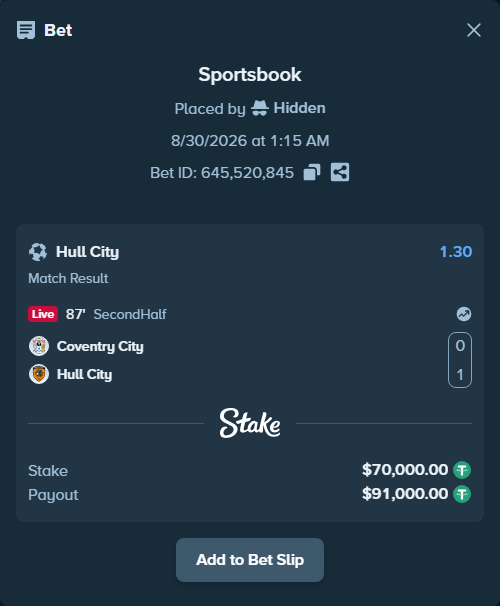 Bet slip: Coventry - Hull City, $70,000.00 stake at 1.30 odds, placed by Hidden