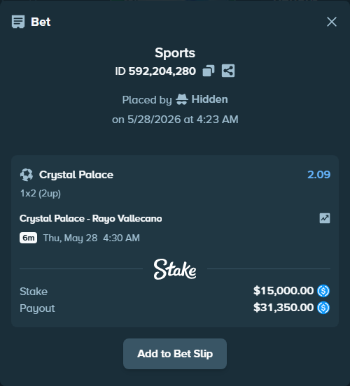 Bet slip: Crystal Palace - Rayo Vallecano, $15,000.00 stake at 2.09 odds, placed by Hidden
