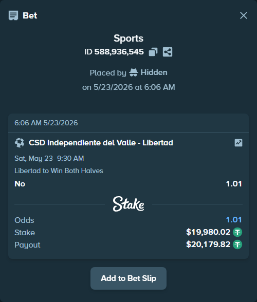 Bet slip: CSD Independiente del Valle - Libertad Loja, $20,000.00 stake at 1.01 odds, placed by Hidden
