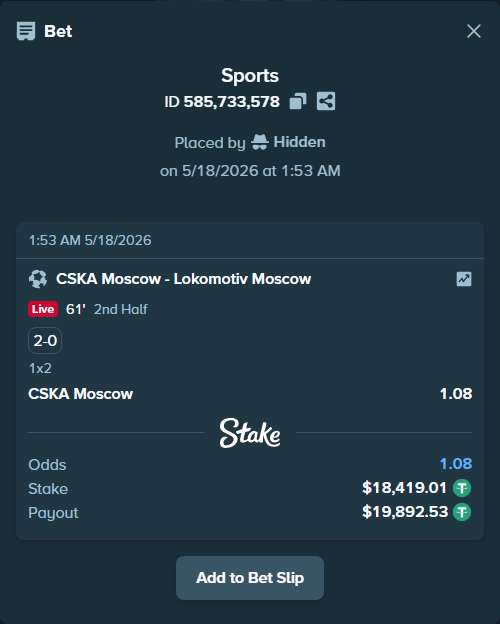 Bet slip: CSKA Moscow - Lokomotiv Moscow, $18,419.01 stake at 1.08 odds, placed by Hidden