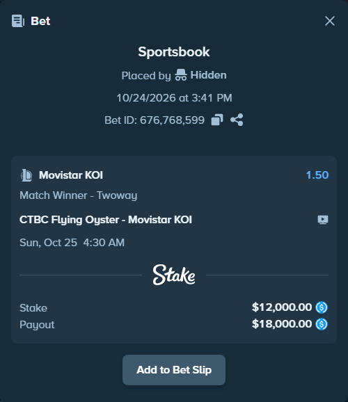 Bet slip: CTBC Flying Oyster - Movistar KOI, $12,000.00 stake at 1.50 odds, placed by Hidden