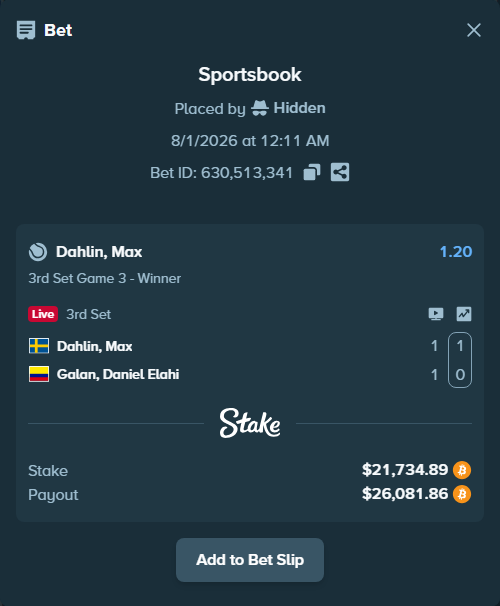 Bet slip: Dahlin, Max - Galan, Daniel Elahi, $22,355.22 stake at 1.20 odds, placed by Hidden