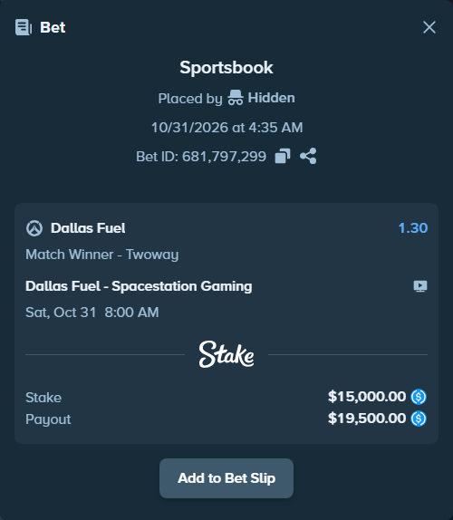 Bet slip: Dallas Fuel - Spacestation Gaming, $15,000.00 stake at 1.30 odds, placed by Hidden