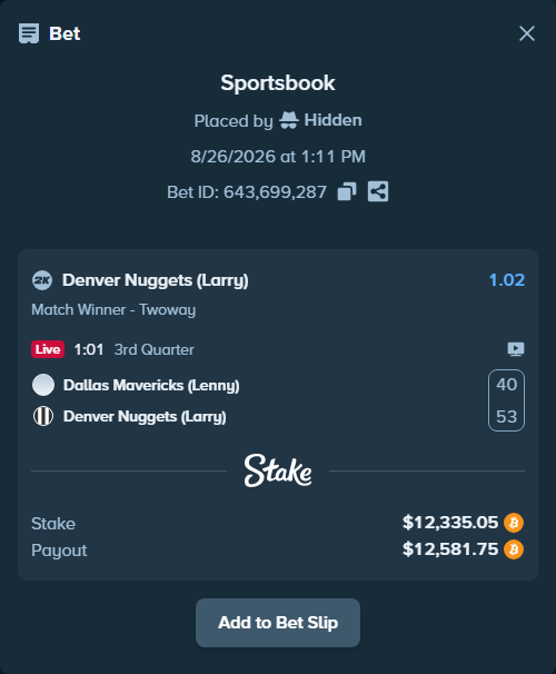 Bet slip: Dallas Mavericks (Lenny) - Denver Nuggets (Larry), $12,300.29 stake at 1.02 odds, placed by Hidden