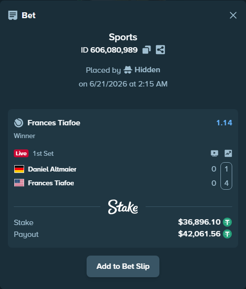 Bet slip: Daniel Altmaier - Frances Tiafoe, $36,933.00 stake at 1.14 odds, placed by Hidden