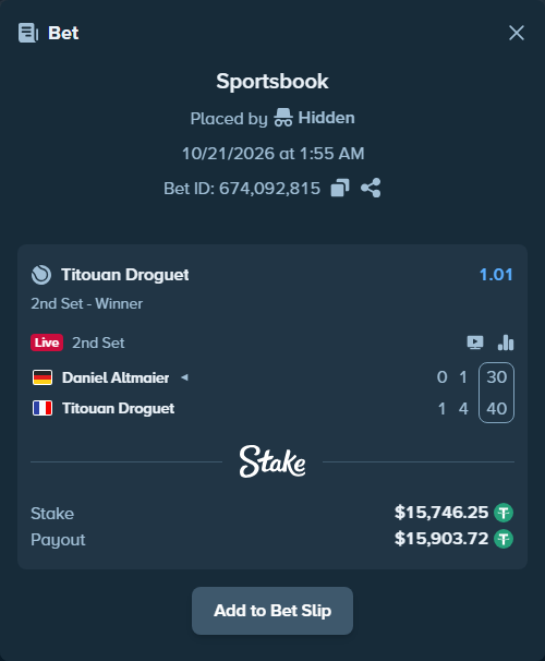 Bet slip: Daniel Altmaier - Titouan Droguet, $15,762.00 stake at 1.01 odds, placed by Hidden