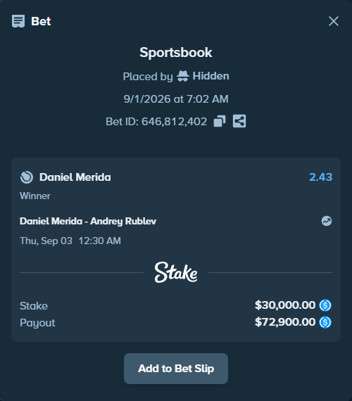 Bet slip: Daniel Merida - Andrey Rublev, $30,000.00 stake at 2.43 odds, placed by Hidden