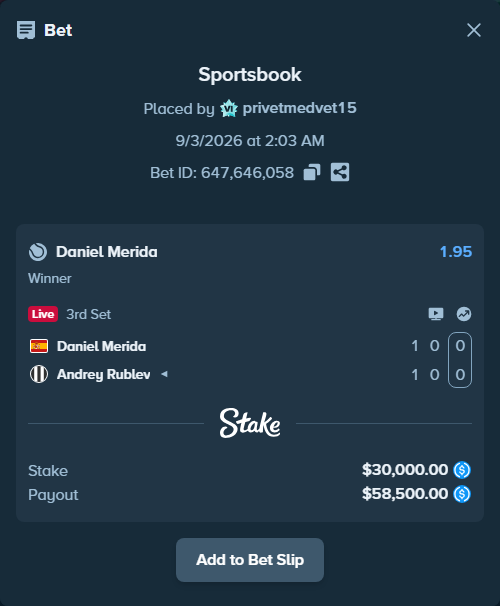 Bet slip: Daniel Merida - Andrey Rublev, $30,000.00 stake at 1.95 odds, placed by privetmedvet15