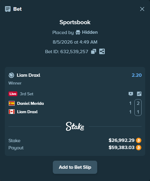 Bet slip: Daniel Merida - Liam Draxl, $27,016.08 stake at 2.20 odds, placed by Hidden