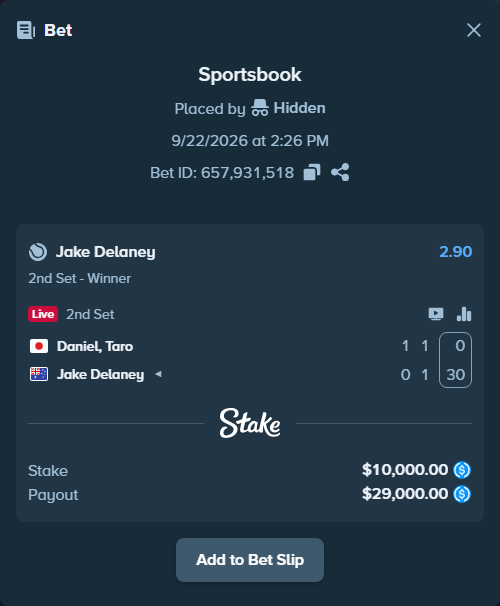 Bet slip: Daniel, Taro - Jake Delaney, $10,000.00 stake at 2.90 odds, placed by Hidden