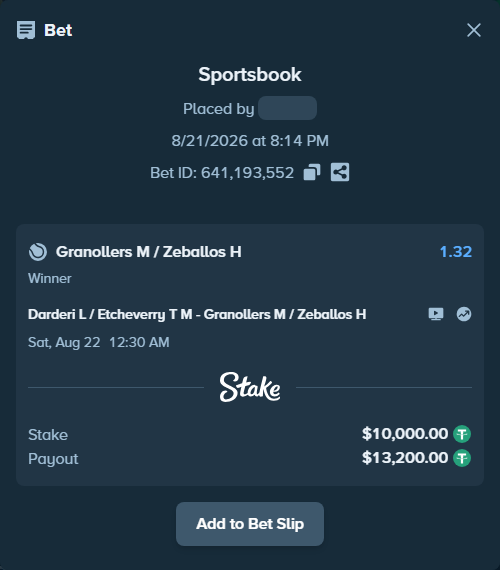 Bet slip: Darderi L / Etcheverry T M - Granollers M / Zeballos H, $10,000.00 stake at 1.32 odds, placed by kaeem