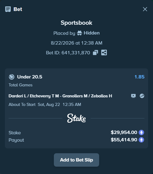 Bet slip: Darderi L / Etcheverry T M - Granollers M / Zeballos H, $31,876.30 stake at 1.85 odds, placed by Hidden