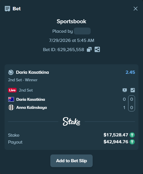 Bet slip: Daria Kasatkina - Anna Kalinskaya, $17,546.00 stake at 2.45 odds, placed by WinTr10