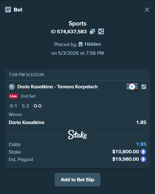 Bet slip: Daria Kasatkina - Tamara Korpatsch, $8,105.29 stake at 1.85 odds, placed by Hidden