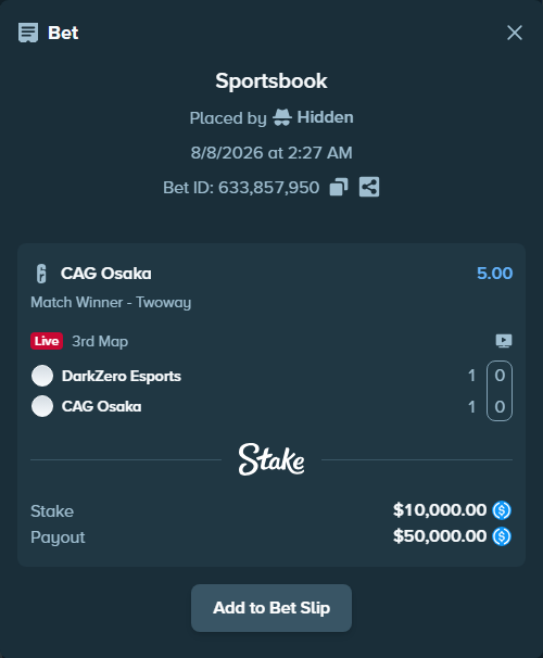 Bet slip: DarkZero Esports - CAG Osaka, $10,000.00 stake at 5.00 odds, placed by Hidden