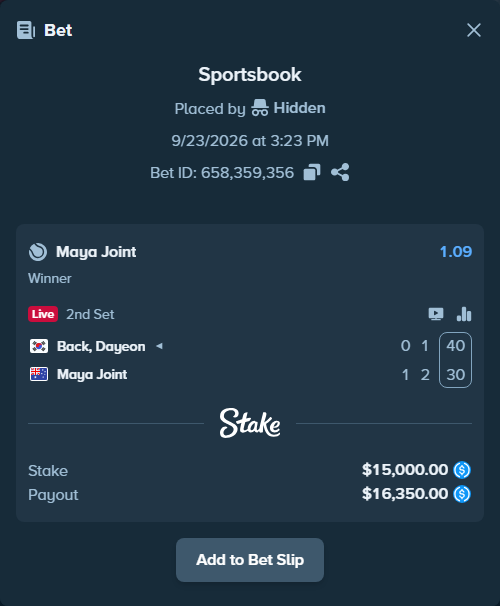 Bet slip: Dayeon Back - Maya Joint, $15,000.00 stake at 1.09 odds, placed by Hidden