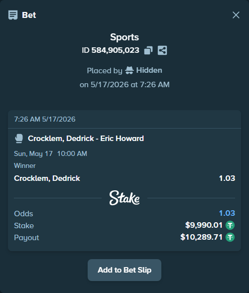 Bet slip: Dedrick Crocklem - Eric Howard, $10,000.00 stake at 1.03 odds, placed by Hidden