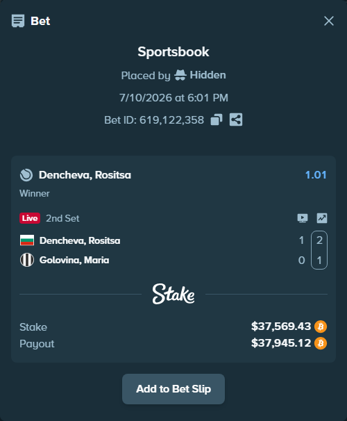 Bet slip: Dencheva, Rositsa - Golovina, Maria, $37,626.71 stake at 1.01 odds, placed by Hidden