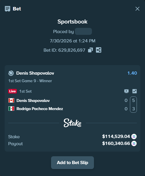 Bet slip: Denis Shapovalov - Rodrigo Pacheco Mendez, $113,023.97 stake at 1.40 odds, placed by Prettylfacko98