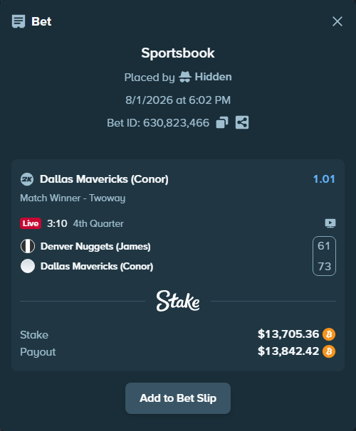 Bet slip: Denver Nuggets (James) - Dallas Mavericks (Conor), $13,981.92 stake at 1.01 odds, placed by Hidden