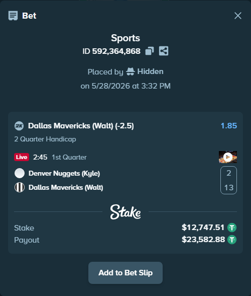 Bet slip: Denver Nuggets (Kyle) - Dallas Mavericks (Walt), $12,773.00 stake at 1.85 odds, placed by Hidden