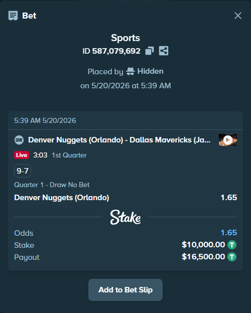 Bet slip: Denver Nuggets (Orlando) - Dallas Mavericks (James), $10,010.00 stake at 1.65 odds, placed by Hidden