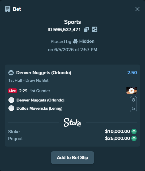 Bet slip: Denver Nuggets (Orlando) - Dallas Mavericks (Lenny), $10,010.00 stake at 2.50 odds, placed by Hidden