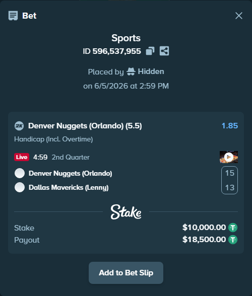 Bet slip: Denver Nuggets (Orlando) - Dallas Mavericks (Lenny), $10,010.00 stake at 1.85 odds, placed by Hidden