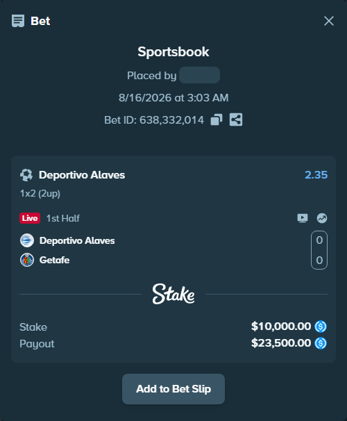 Bet slip: Deportivo Alaves - Getafe, $10,000.00 stake at 2.35 odds, placed by NickGoat01