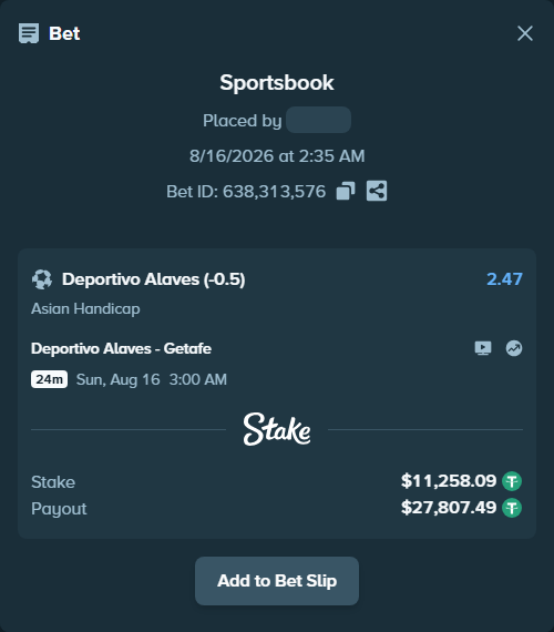 Bet slip: Deportivo Alaves - Getafe, $11,269.35 stake at 2.47 odds, placed by OysterLab