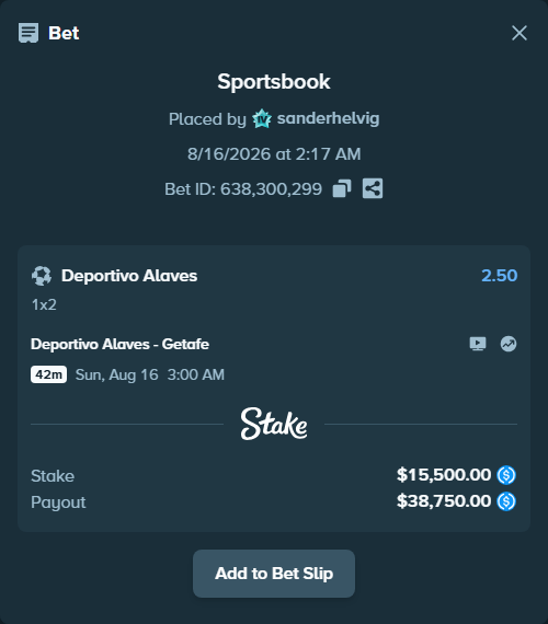 Bet slip: Deportivo Alaves - Getafe, $15,500.00 stake at 2.50 odds, placed by sanderhelvig