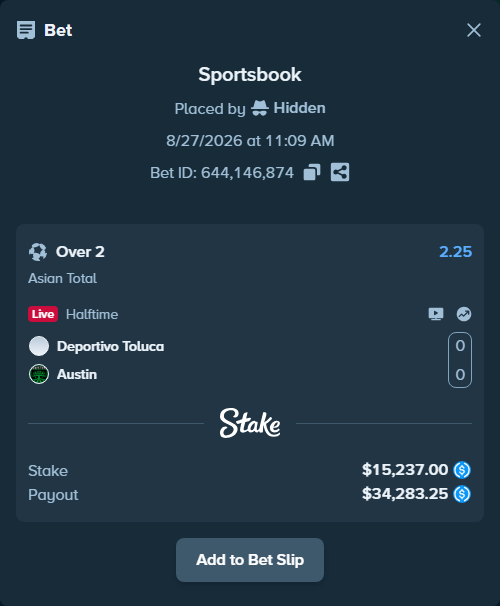 Bet slip: Deportivo Toluca - Austin, $15,237.00 stake at 2.25 odds, placed by Hidden
