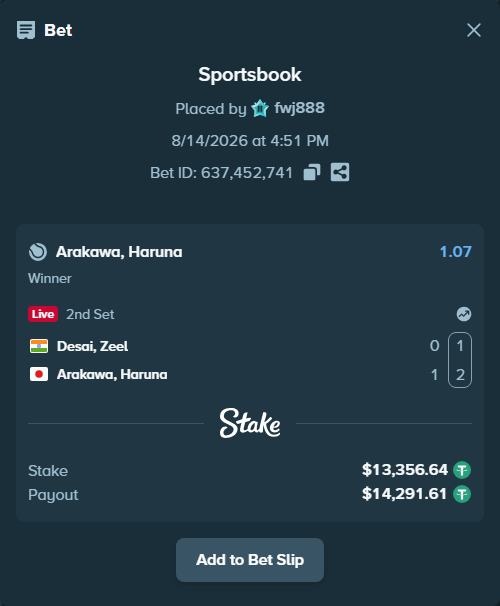 Bet slip: Desai, Zeel - Arakawa, Haruna, $13,370.00 stake at 1.07 odds, placed by fwj888