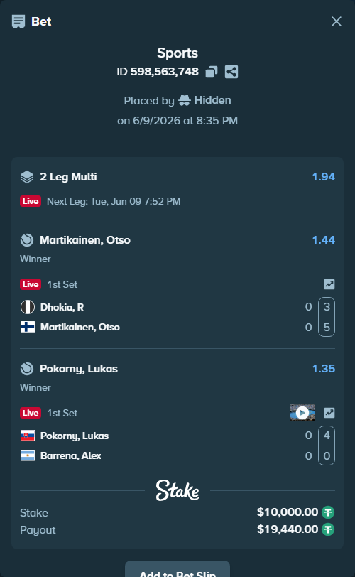 Bet slip: Dhokia, R - Martikainen, Otso, $10,000.00 stake at 1.44 odds, placed by Hidden
