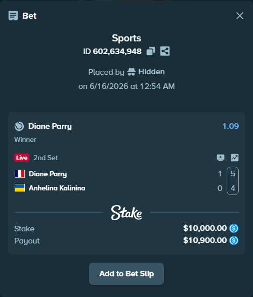 Bet slip: Diane Parry - Anhelina Kalinina, $10,000.00 stake at 1.09 odds, placed by Hidden