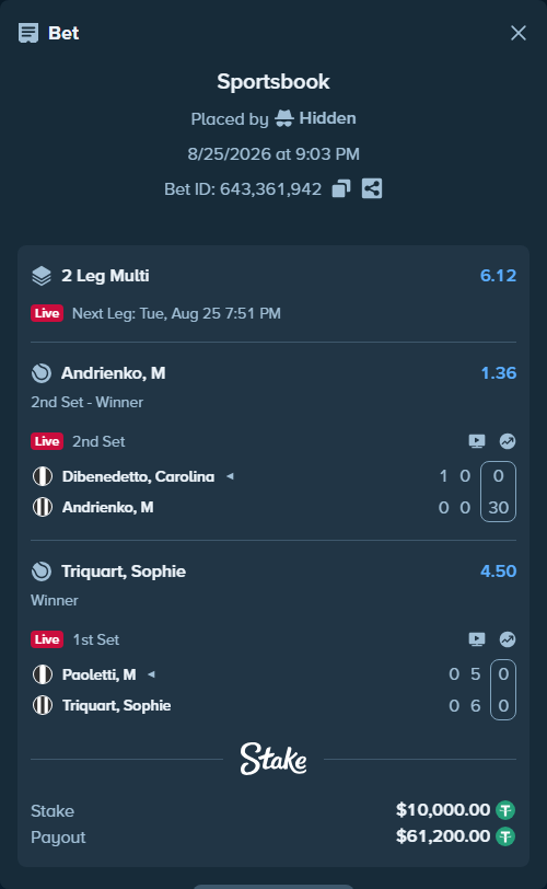 Bet slip: Dibenedetto, Carolina - Andrienko, M, $10,000.00 stake at 1.36 odds, placed by Hidden