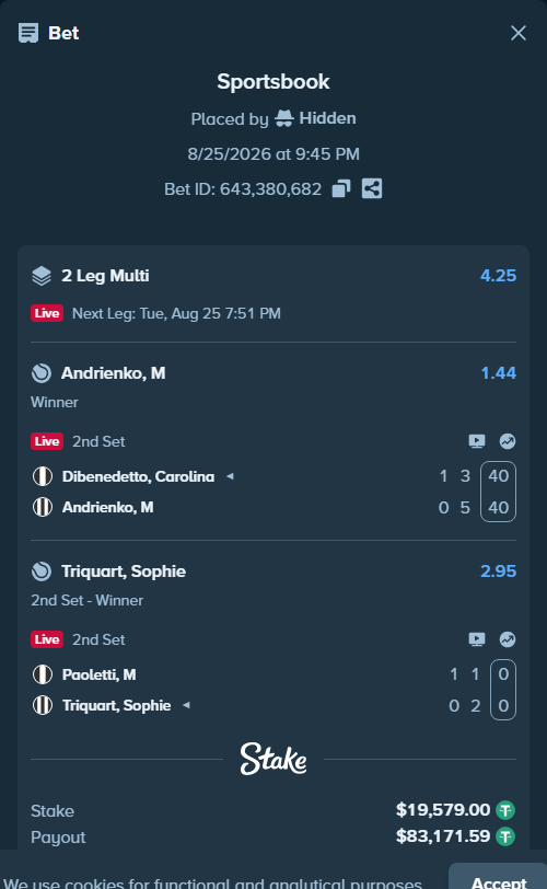 Bet slip: Dibenedetto, Carolina - Andrienko, M, $19,579.00 stake at 1.44 odds, placed by Hidden