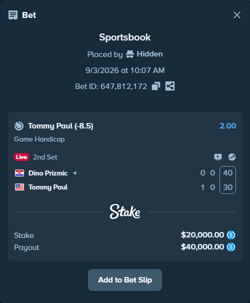 Bet slip: Dino Prizmic - Tommy Paul, $20,000.00 stake at 2.00 odds, placed by Hidden