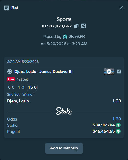 Bet slip: Djere, Laslo - James Duckworth, $35,000.00 stake at 1.30 odds, placed by SlavikPR