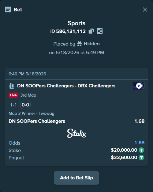 Bet slip: DN SOOPers Challengers - DRX Challengers, $20,000.00 stake at 1.68 odds, placed by Hidden