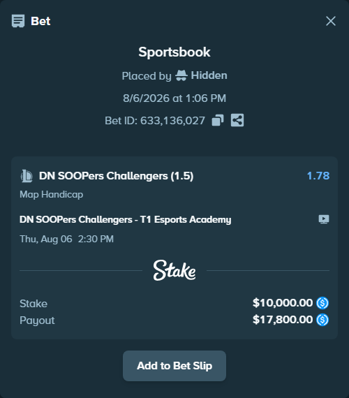 Bet slip: DN SOOPers Challengers - T1 Esports Academy, $10,000.00 stake at 1.78 odds, placed by Hidden