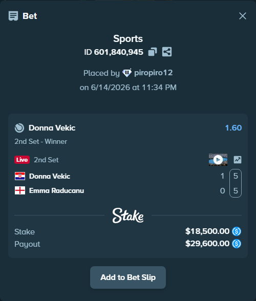 Bet slip: Donna Vekic - Emma Raducanu, $18,500.00 stake at 1.60 odds, placed by piropiro12