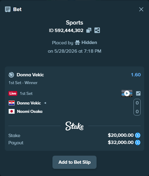 Bet slip: Donna Vekic - Naomi Osaka, $20,000.00 stake at 1.60 odds, placed by Hidden