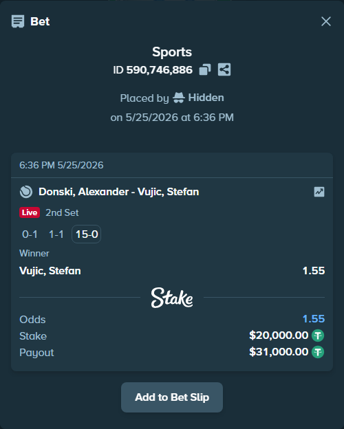 Bet slip: Donski, Alexander - Vujic, Stefan, $20,000.00 stake at 1.55 odds, placed by Hidden