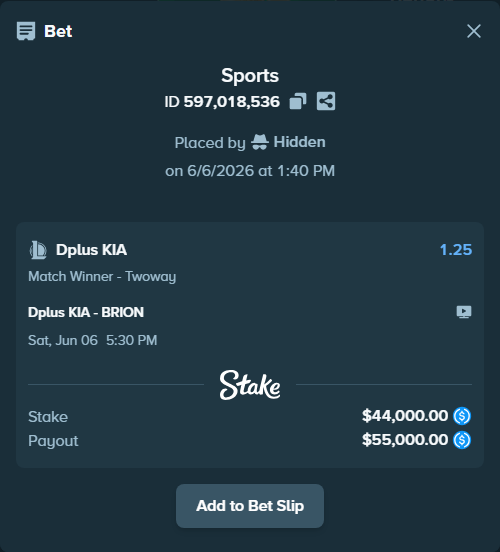 Bet slip: Dplus KIA - BRION, $44,000.00 stake at 1.25 odds, placed by Hidden