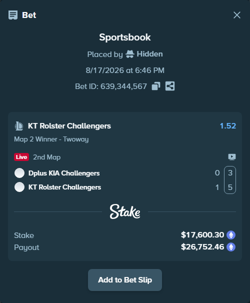 Bet slip: Dplus KIA Challengers - KT Rolster Challengers, $17,657.63 stake at 1.52 odds, placed by Hidden