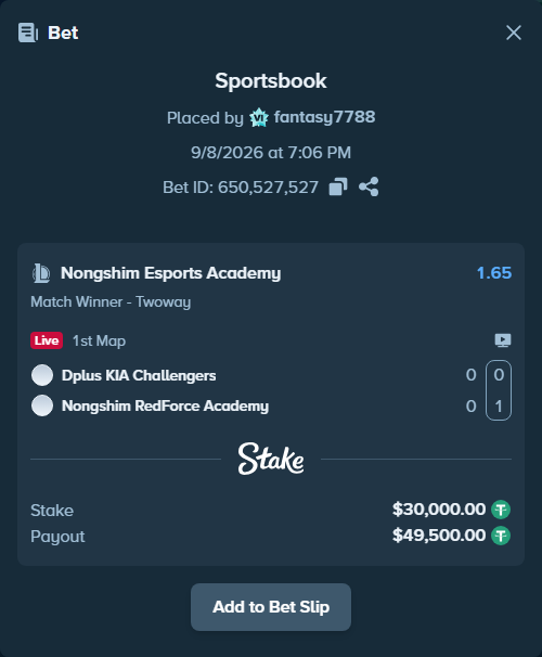 Bet slip: Dplus KIA Challengers - Nongshim Esports Academy, $30,000.00 stake at 1.65 odds, placed by fantasy7788