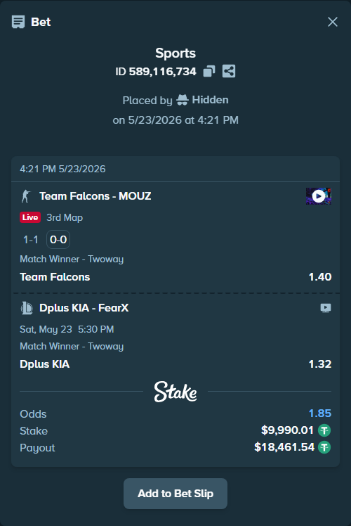 Bet slip: Dplus KIA - FearX, $10,000.00 stake at 1.32 odds, placed by Hidden