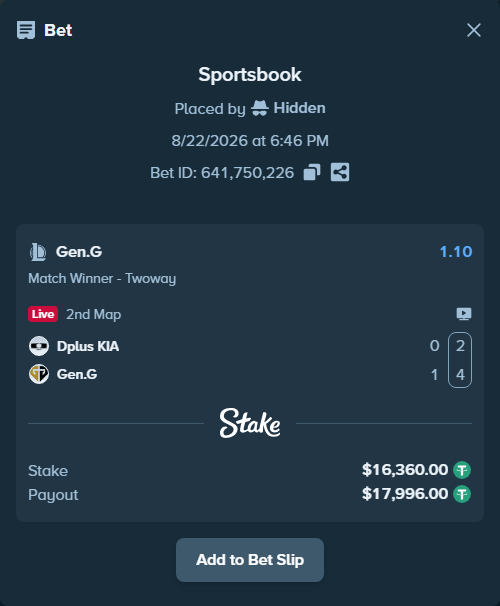 Bet slip: Dplus KIA - Gen.G, $16,360.00 stake at 1.10 odds, placed by Hidden