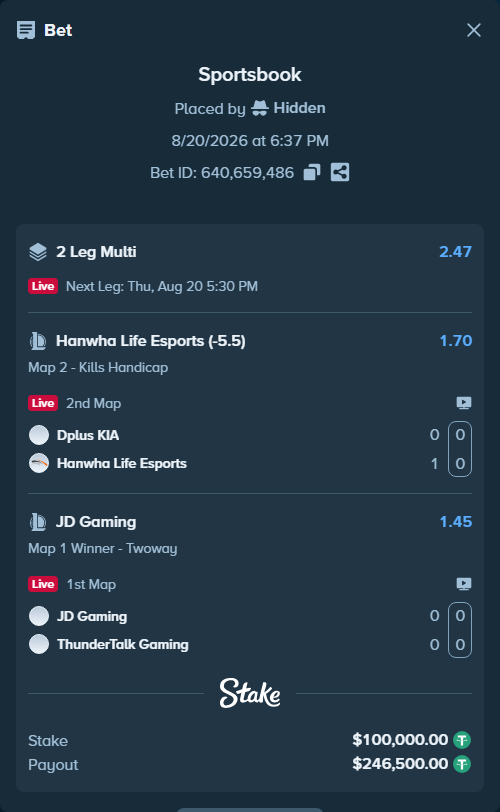 Bet slip: Dplus KIA - Hanwha Life Esports, $100,100.00 stake at 1.70 odds, placed by Hidden